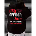 Funny Police Officer Hoodie – “Yes Officer, I Saw the Speed Limit” Sarcastic Driving Quote Sweatshirt